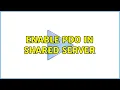 Enable PDO in shared server