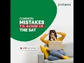 Common mistakes to avoid on the SAT