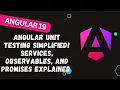 187 Angular Unit Testing Simplified Services Observables and Promises Explained