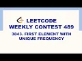 Leetcode 3843 First Element with Unique Frequency