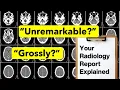 What Do Unremarkable and Grossly Mean on a Radiology Report