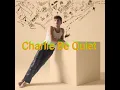 Download Lagu Charlie Puth - Charlie Be Quiet (Extended)