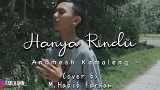 Download Hanya Rindu - Andmesh Kamaleng | Cover by M.Habib Farhan MP3