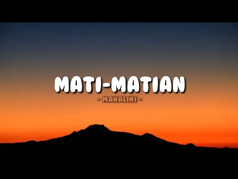 Download MP3 Mahalini - Mati-Matian (lirik)