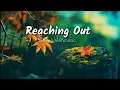 Download Lagu Reaching Out ( lyrics ) - Gary Valenciano