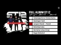 Download Lagu FULL ALBUM st12-jangan marah - marah//comeback 2022
