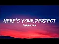 Download Lagu Here's Your Perfect |Jamie Miller ||Shania Yan Cover •🎶 Lyrics