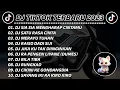 DJ TIKTOK VIRAL TERBARU 2023 - DJ SIA SIA MENGHARAP CINTAMU VIRAL SLOW BASS FULL ALBUM