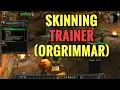 Orgrimmar Skinning Trainer Location WoW Classic