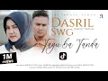 Download Lagu TAYU BA TANDA - DASRIL SWG (OFFICIAL MUSIC VIDEO)