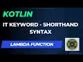 Kotlin - Lambda Expression