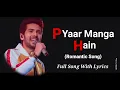 Download Lagu PYAR MANGA HAI (LYRICS) ZAREEN KHAN, ALI FAZAL ARMAAN MALIK, NEETI MOHAN | ABHIJIT VAGHANI
