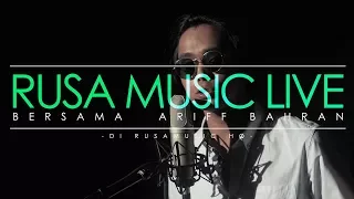 Download Ariff Bahran - Kata Akhirmu (Acoustic) [Rusa Music Live] MP3