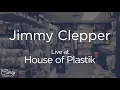 CINCY SESSIONS Jimmy Clepper - Toronto LIVE at House of Plastik