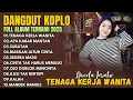 Download Lagu DANGDUT KOPLO TERBARU 2025: Dinda Teratu, TKW, Apa Kabar Mantan (FULL ALBUM TANPA IKLAN)