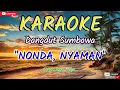 KARAOKE DANGDUT SUMBAWA _ NONDA NYAMAN | CIPTA JAYA MOYO@safruddinjaya3243