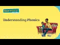Understanding how phonics works for parents