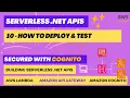 10 - How to Deploy Test Serverless NET API AWS Lambda API Gateway Amazon Cognito