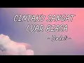 Download Lagu Cintaku Sangat Luar Biasa -  Dadali ||LIRIK