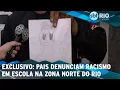 Download Lagu EXCLUSIVO: Pais denunciam racismo em escola na Zona Norte do Rio