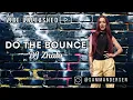 Lagu Do The Bounce by DJ Zhalo | Zumba | Warm Up | vibe unleashed