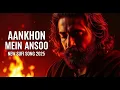 Lagu Aannkhon Mein Ansoo (آنکھیں میں آنسو) – Sufi Qawwali 2025 – A Passionate Ghazal Qawwali Fusion