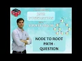 Node to Root Path Question Data Structures and Algorithms JAVA and C