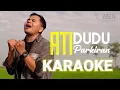 Download Lagu KARAOKE | ATI DUDU PARKIRAN | BANG ZAEN