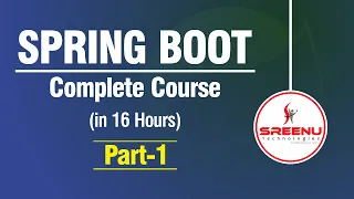Spring Boot Complete Course in 16 Hours Part-1 By Mr Sreenivas