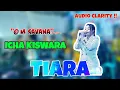 Download Lagu Icha Kiswara - Tiara || O.M Savana Sakjosee