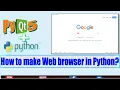 How to make Web browser in Python Using PyQt5 Python CID