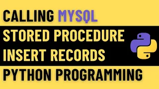 calling mysql stored procedure insert record data from python programming