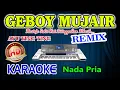Download Lagu Geboy Mujair Remix Karaoke Ayu Ting Ting HD Audio Nada Pria