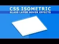 Css Isometric Div Shape with Glass Layer Hover Effects - Pure Css Tutorial