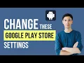 Google Play Store Settings You MUST Change ASAP to Protect Your Privacy