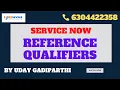 Reference Qualifiers in Service Now explained in detail by Uday Gadiparthi Contact us at 6304422358