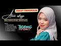 Download Lagu MEDLEY TERPOPULAR! PLAYLIST MEDLEY ALMA ESBEYE TRENDING
