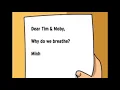 Dear Tim and Moby