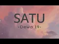 Dewa 19 - Satu - Lirik Music Story