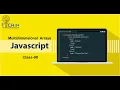JavaScript Tutorial for beginners Multidimensional Arrays Complete JavaScript Course