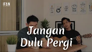jangan dulu pergi seventeen acoustic version by ifan seventeen u0026 reza wiyansyah 03 