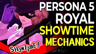 Showtime Mechanics Explained Persona 5 Royal