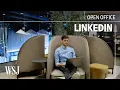 Inside LinkedIn s New Flagship WSJ Open Office