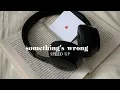 Download Lagu something's wrong sped up || hyesoo ft jaehyun nct ☆