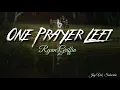 One Prayer Left| Ryan Griffin| Lyric Video