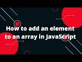 How to add an element to an array in JavaScript