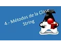 4 - Metodos de la Clase String
