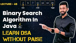 Binary Search Algorithm In Java FREE DSA Course in JAVA Lecture 48