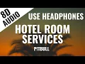 Download Lagu Pitbull - Hotel Room Service (8D AUDIO) 🎧