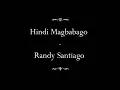 Hindi Magbabago - Randy Santiago